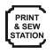 Print and Sew Station